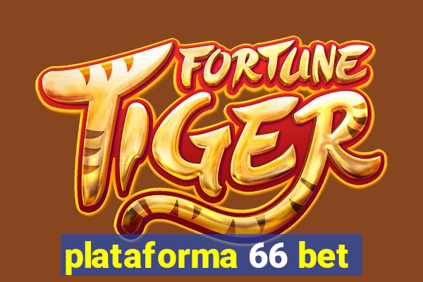 plataforma 66 bet